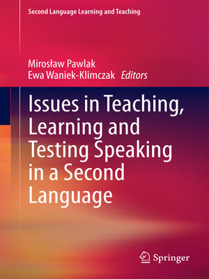 cover image of Issues in Teaching, Learning and Testing Speaking in a Second Language